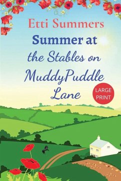 Summer at The Stables on Muddypuddle Lane - Summers, Etti