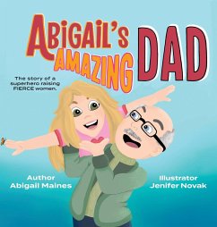 Abigail's Amazing Dad - Maines, Abigail