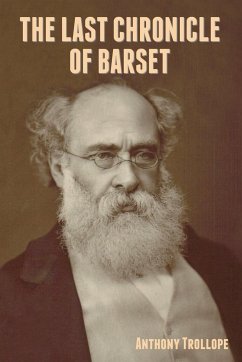 The Last Chronicle of Barset - Trollope, Anthony