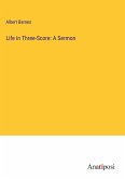 Life in Three-Score: A Sermon