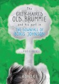 The Old Grey-Haired Brummie and His Part in the Downfall of Boris Johnson... Possibly