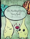 The Mushling Coloring Story Book