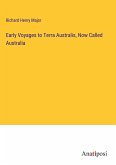 Early Voyages to Terra Australis, Now Called Australia