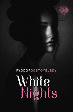 White Nights - Dostoyevsky, Fyodor