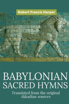Sacred Babylonian Hymns Sacred Babylonian Hymns