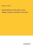 Internal Relations of the Cities, Towns, Villages, Counties, and States of the Union