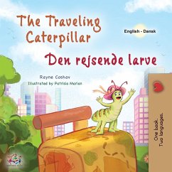 The Traveling Caterpillar (English Danish Bilingual Book for Kids)