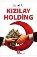 Kizilay Holding - Ari, Ismail