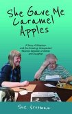 She Gave Me Caramel Apples (eBook, ePUB)