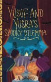 Yusuf and Yusra's Spooky Dilemma (eBook, ePUB)