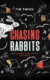 Chasing Rabbits (eBook, ePUB)