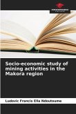 Socio-economic study of mining activities in the Makora region