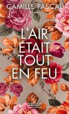 L'Air était tout en feu