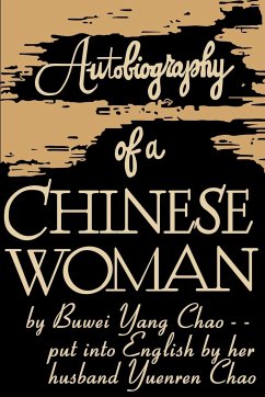 Autobiography of a Chinese Woman - Yang Chao, Buwei