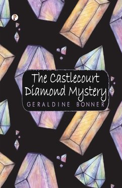 The Castlecourt Diamond Mystery - Bonner, Geraldine