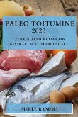 Paleo toitumine 2023 Paleo toitumine 2023