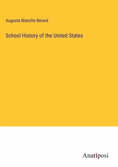 School History of the United States - Berard, Augusta Blanche