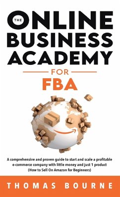 The Online Business Academy for FBA - Bourne, Thomas