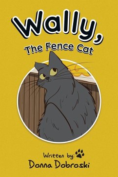 Wally, The Fence Cat Cover Wally, The Fence Cat