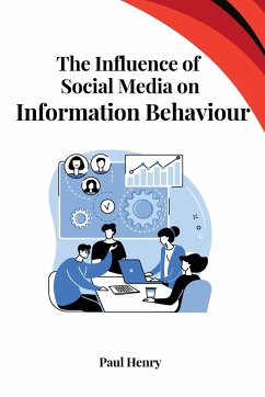 The Influence of Social Media on Information Behaviour - Henry, Paul