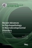 Recent Advances in Psychopathology in Neurodevelopmental Disorders