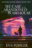 The Case of the Abandoned Warehouse