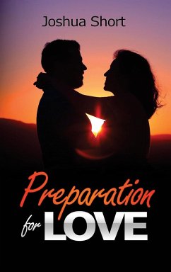 Preparation For Love - Short, Joshua