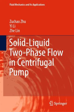 Solid-Liquid Two-Phase Flow in Centrifugal Pump (eBook, PDF) - Zhu, Zuchao; Li, Yi; Lin, Zhe