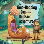 The Time-Hopping Boy and the Dinosaur Adventure