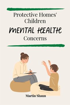 Protective Homes' Children Mental Health Concerns - Shaun, Martin