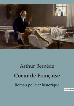 Coeur de Française - Bernède, Arthur