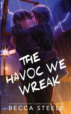 The Havoc We Wreak - Special Edition - Steele