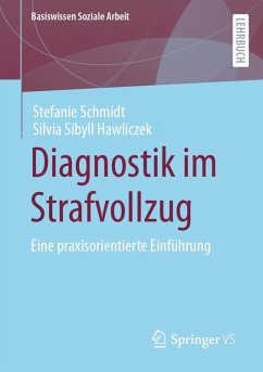 Diagnostik im Strafvollzug (eBook, PDF) - Schmidt, Stefanie; Hawliczek, Silvia Sibyll