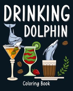 Drinking Dolphin Coloring Book - Paperland