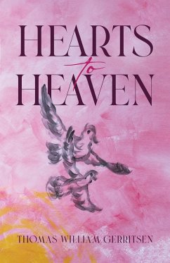 Hearts to Heaven - Gerritsen, Thomas William