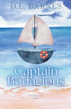 Captain Bodacious - Barnes, D. L.