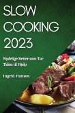 Slow Cooking 2023