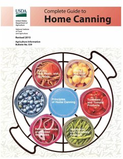 Complete Guide to Home Canning (Color) - U. S. Department Of Agriculture