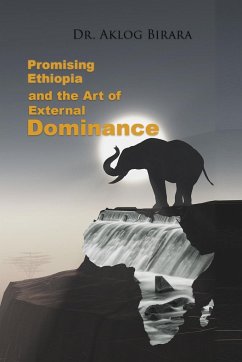 Promising Ethiopia and the Art of Dominance - Birara, Aklog