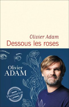 Dessous les roses - Adam, Olivier