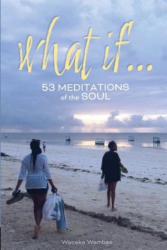 What If... 53 Meditations of the Soul - Wambaa, Waceke