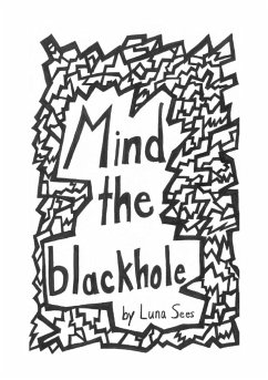 Mind the blackhole - Sees, Luna