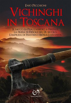 Vichinghi in Toscana (eBook, ePUB) - Pecchioni, Enio