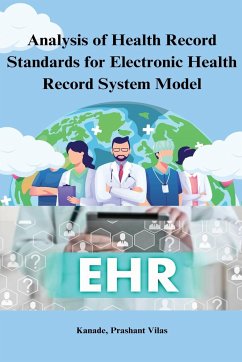 Analysis of health record standards for electronic health record system model - Prashant Vilas, Kanade