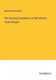 The Scouting Expeditions of McCulloch's Texas Rangers