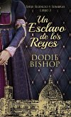 Un Esclavo de los Reyes