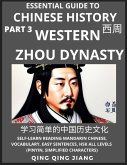 Essential Guide to Chinese History (Part 3)- Western Zhou Dynasty, Large Print Edition, Self-Learn Reading Mandarin Chinese, Vocabulary, Phrases, Idioms, Easy Sentences, HSK All Levels, Pinyin, English, Simplified Characters
