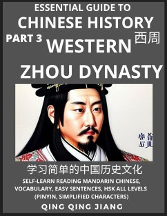 Essential Guide to Chinese History (Part 3)- Western Zhou Dynasty, Large Print Edition, Self-Learn Reading Mandarin Chinese, Vocabulary, Phrases, Idioms, Easy Sentences, HSK All Levels, Pinyin, English, Simplified Characters - Jiang, Qing Qing