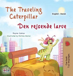 The Traveling Caterpillar (English Danish Bilingual Book for Kids) - Coshav, Rayne; Books, Kidkiddos