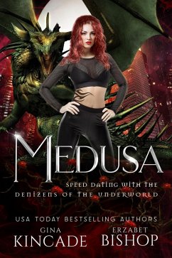 Medusa (Speed Dating with the Denizens of the Underworld, #30) (eBook, ePUB) - Kincade, Gina; Bishop, Erzabet